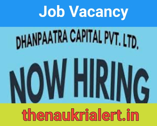 Job Openings Dhanpaatra Capital For Branch Managers / Field Staff | 12th Pass Job | Various Locations Job Vacancy 2024